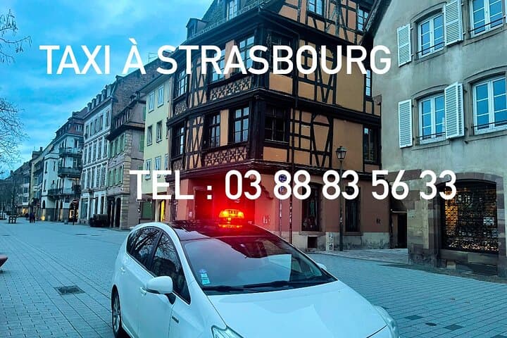 Taxi Strasbourg – 24/7 all-distance service: airports, stations and tourist circuits EN Alsace.